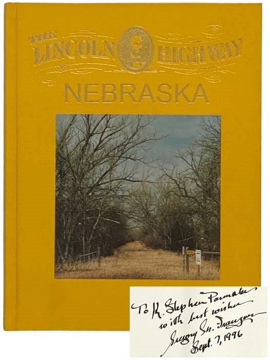 Item #2334214 The Lincoln Highway, Volume 2: Nebraska. Gregory M. Franzwa.