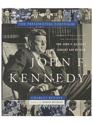 Item #2334218 John F. Kennedy: The Presidential Portfolio - History as Told Through the...