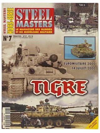 Item #2334220 Steel Master: Le Magazine Des Blindes et du Modelisme Militaire No. 7. Histoire,...