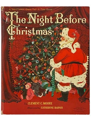 Item #2334221 The Night Before Christmas (A Whitman Giant Tell-a-Tale Book). Clement C. Moore