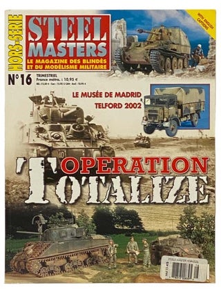Item #2334223 Steel Master: Le Magazine Des Blindes et du Modelisme Militaire No. 16. Histoire,...
