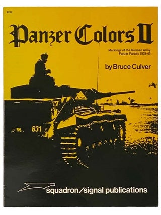 Item #2334231 Panzer Colors II: Markings of the German Army Panzer Forces 1939-45 [2]. Bruce Culver