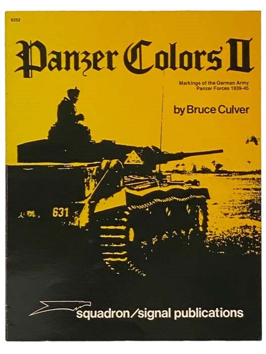 Item #2334231 Panzer Colors II: Markings of the German Army Panzer Forces 1939-45 [2]. Bruce Culver.