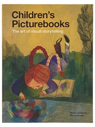 Item #2334241 Children's Picturebooks: The Art of Visual Storytelling [Picture Books]. Martin...