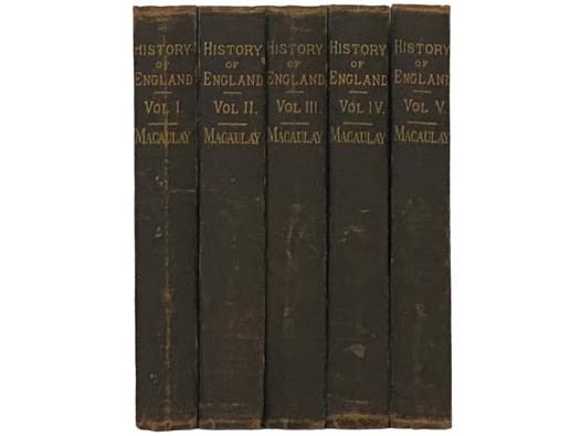 Item #2334293 The History of England from the Accession of James II, in Five Volumes. Thomas Babington Macaulay.