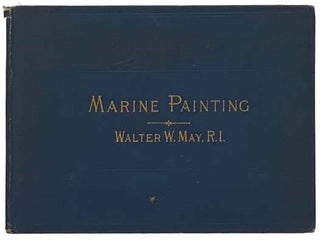 Item #2334308 Marine Painting. Walter W. May