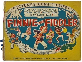 Item #2334315 The Exciting Adventures of Finnie the Fiddler. Julian Wehr