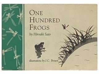 Item #2334322 One Hundred Frogs. Hiroaki Sato