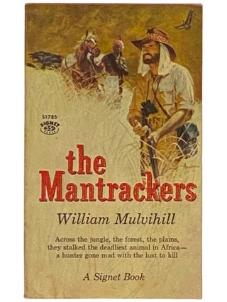 Item #2334340 The Mantrackers (Signet S1785). William Mulvilhill