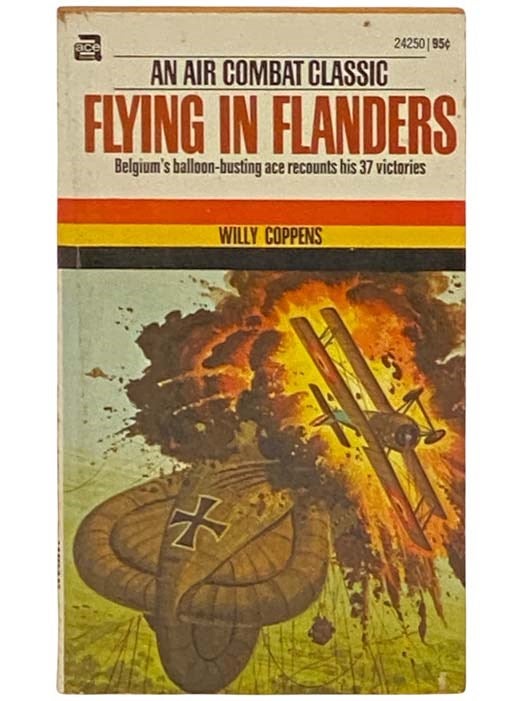Item #2334344 Flying in Flanders. Willy Coppens.
