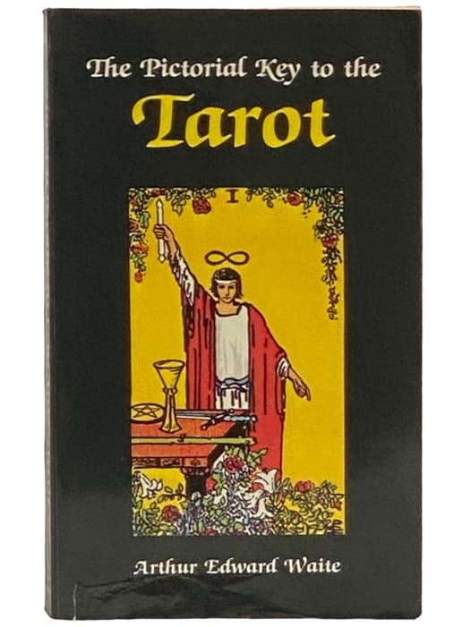 Item #2334394 The Pictorial Key to the Tarot. Arthur Edward Waite.