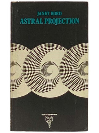 Item #2334395 Astral Projection: Understanding Your Psychic Double (Paths to Inner Power). Janet...