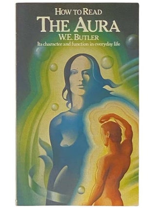 Item #2334396 How to Read the Aura. W. E. Butler