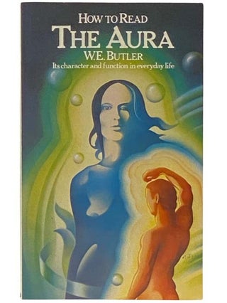Item #2334397 How to Read the Aura. W. E. Butler