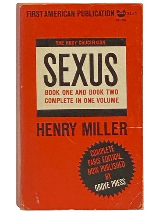 Item #2334402 Sexus: Book One and Book Two Complete (The Rosy Crucifixion Part One) (BC-99). Henry Miller.