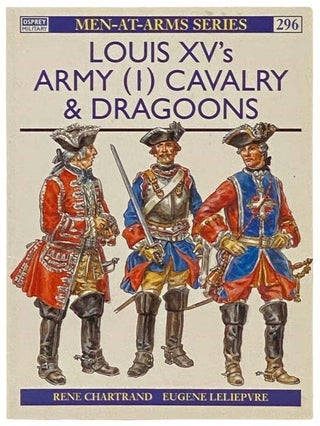 Item #2334487 Louis XV's Army (1): Cavalry and Dragoons (Osprey Military, Men-at-Arms Series, No....