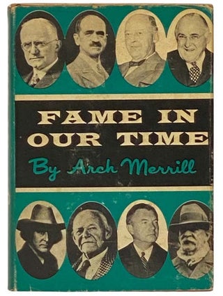 Item #2334519 Fame in Our Time. Arch Merrill