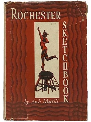 Item #2334526 Rochester Sketchbook. Arch Merrill