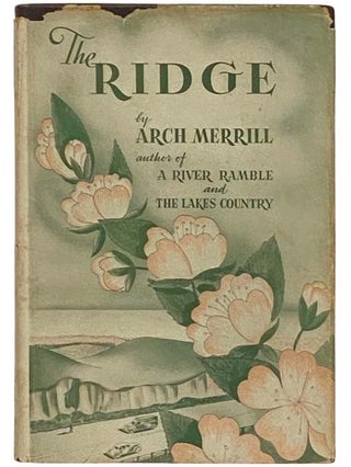 Item #2334531 The Ridge: Ontario's Blossom Country. Arch Merrill