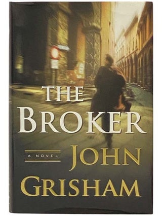 Item #2334604 The Broker: A Novel. John Grisham