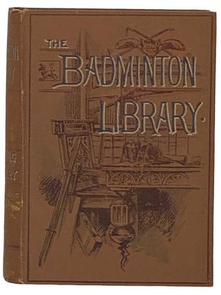 Coursing and Falconry (The Badminton Library of Sports and Pastimes, Book 17. Harding Cox, Gerald Lascelles.
