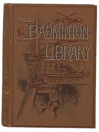 Item #2334725 Coursing and Falconry (The Badminton Library of Sports and Pastimes, Book 17)....