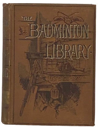 Item #2334727 Swimming (The Badminton Library of Sports and Pastimes, Book 19). Archibald...