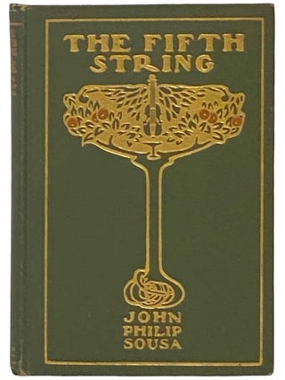 Item #2334744 The Fifth String. John Philip Sousa