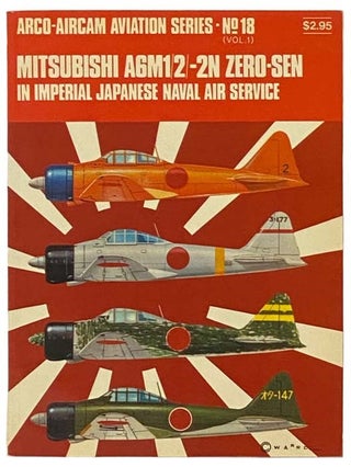 Item #2334769 Mitsubishi A6M1/2/-2N Zero-Sen in Imperial Japanese Naval Air Service (Arco-Aircam...