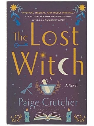 Item #2334842 The Lost Witch: A Novel. Paige Crutcher