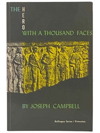 Item #2334851 The Hero with a Thousand Faces (Bollingen Series XVII). Joseph Campbell