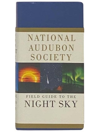 Item #2334882 Field Guide to the Night Sky (National Audubon Society Field Guides). National...
