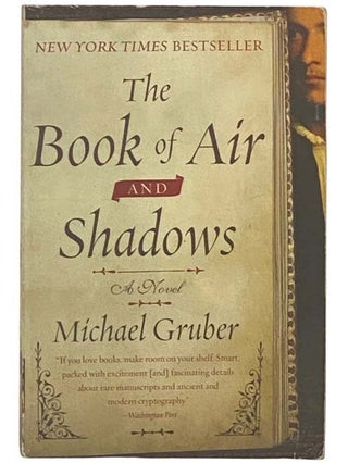 Item #2334895 The Book of Air and Shadows. Michael Gruber
