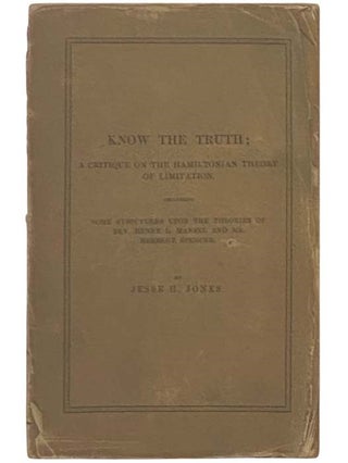Item #2334906 Know the Truth: A Critique on the Hamiltonian Theory of Limitation, Including Some...