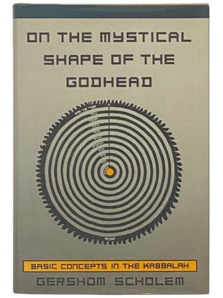 On the Mystical Shape of the Godhead: Basic Concepts in the Kabbalah. Gershom Scholem, Joseph Dan, foreword.