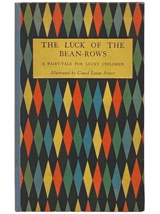 Item #2334949 The Luck of the Bean-Rows: A Fairy Tale for Lucky Children. Charles Nodier