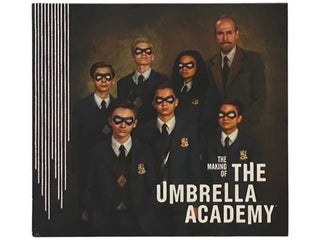 Item #2334986 The Making of The Umbrella Academy. Ian Tucker, Megan Walker