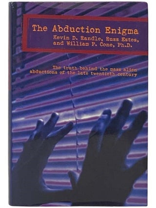 Item #2335010 The Abduction Enigma: An Investigation of the Alien Abduction Phenomenon. Kevin D....