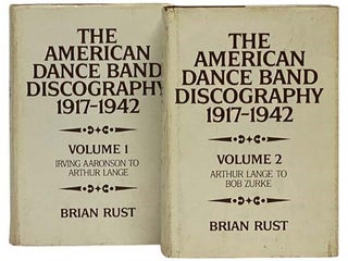 Item #2335049 The American Dance Band Discography 1917-1942 (Two Volume Set). Brian Rust
