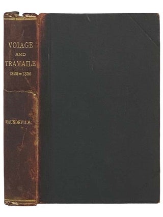 Item #2335068 The Voiage and Travaile of Sir John Maundeville, Kt., which Treateth of the Way to...