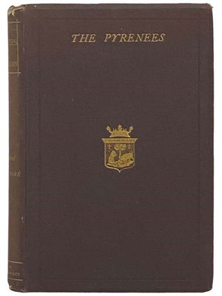 Item #2335073 The Pyrenees: A Description of Summer Life at French Watering Places. with Upwards...