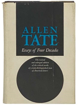Item #2335099 Essays of Four Decades. Allen Tate