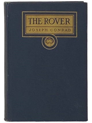 Item #2335135 The Rover: A Story of Napoleonic Times. Joseph Conrad
