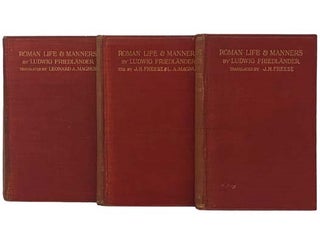 Item #2335149 Roman Life and Manners Under the Early Empire, in Three Volumes. Ludwig...