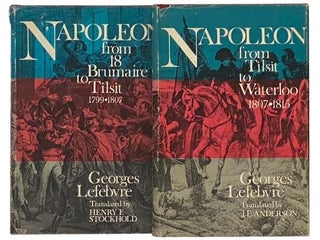 Item #2335155 Napoleon, in Two Volumes: From 18 Brumaire to Tilsit, 1799-1807; Napoleon: From...
