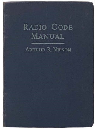 Item #2335178 Radio Code Manual: Twenty Lessons on the Radio Code and Selected Projects on...