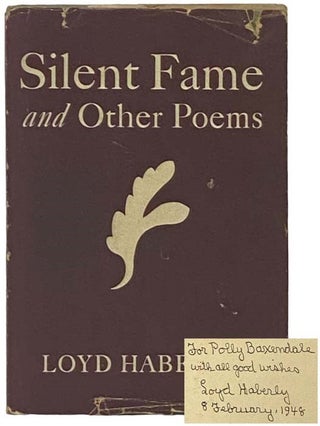 Item #2335182 Silent Fame and Other Poems. Loyd Haberly