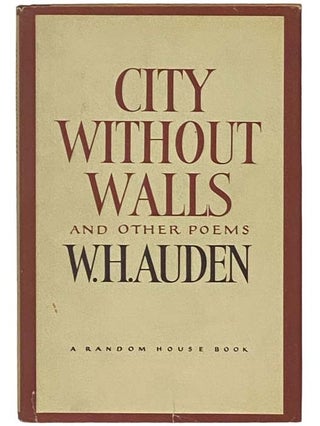 Item #2335198 City Without Walls and Other Poems. W. H. Auden, Wystan Hugh