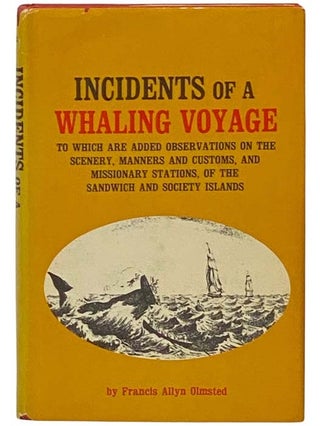 Item #2335250 Incidents of a Whaling Voyage, to which are added Observations of the Scenery,...