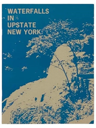 Item #2335285 Waterfalls in Upstate New York. Jerry H. Czech, Jerome V. DeGraff, Nichol J....